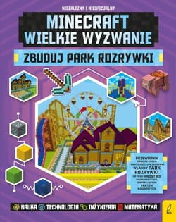 Minecraft Wielkie wyzwanie Zbuduj park rozrywki
