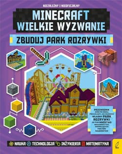 Minecraft Wielkie wyzwanie Zbuduj park rozrywki - Anne Rooney