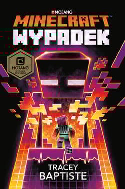 Minecraft Wypadek - Tracey Baptiste