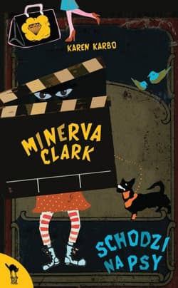 Minerva Clark schodzi na psy - Karen Karbo