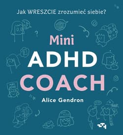 Mini ADHD Coach - Alice  Gendron