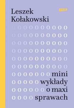 Mini-wykłady o maxi-sprawach (2022) - ebook - Leszek Kołakowski