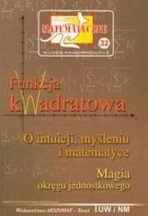 Miniatury matematyczne 32 Funkcja kwadratowa - P. Nodzyński, A. Świątek,  Bobiński