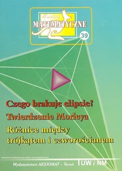Miniatury matematyczne 39 Czego brakuje elipsie? - Praca zbiorowa