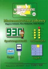 Miniatury matematyczne 44 Matematyczne zabawy - Bobiński Zbigniew, Nodzyński Piotr,  Adela Świątek