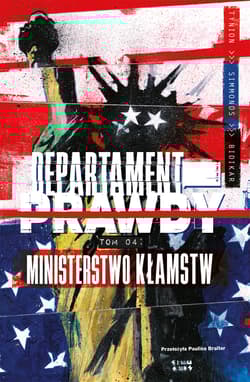 Ministerstwo kłamstw. Departament prawdy. Tom 4 - Tynion IV James