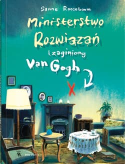 Ministerstwo Rozwiązań i zaginiony Van Gogh. Tom 2 - Sanne Rooseboom
