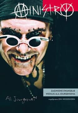 Ministry Zaginione ewangelie według Ala Jourgensena - Al Jourgensen