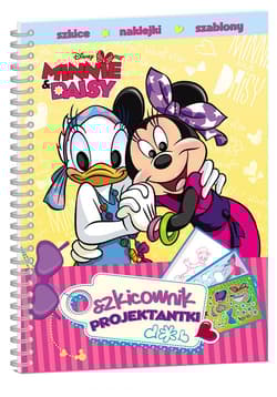 Minnie i Daisy Szkicownik projektantki - Opracowanie Zbiorowe