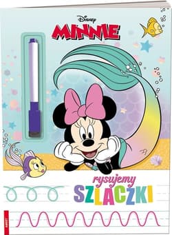 Minnie Rysujemy szlaczki - Opracowanie Zbiorowe