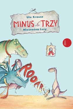 Minus Trzy i nieznośna Lucy - Krause Ute