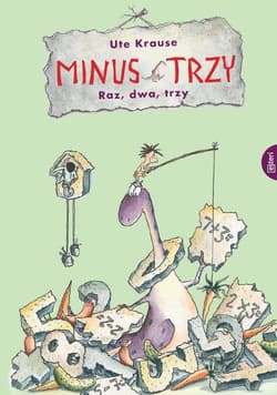 Minus Trzy Rachunkowy bałagan - Krause Ute