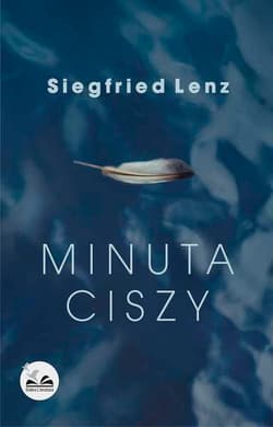Minuta ciszy - Lenz Siegfried