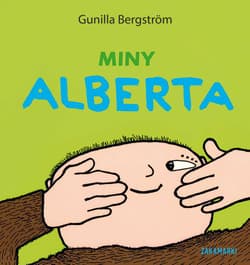 Miny Alberta - Gunilla Bergström