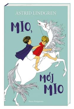 Mio mój Mio - Astrid Lindgren, Ilon Wikland