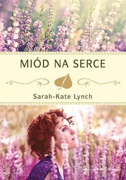 Miód na serce - ebook - Sarah-Kate Lynch