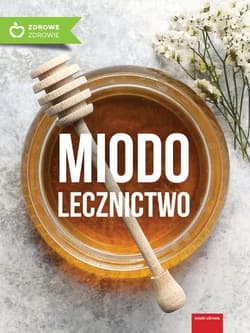 Miodolecznictwo - Opracowanie Zbiorowe