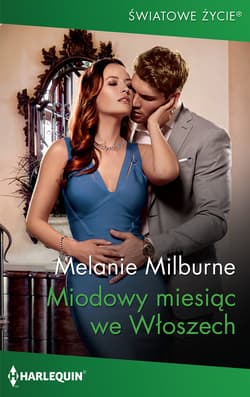 Miodowy miesiąc we Włoszech - Milburne Melanie