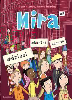 Mira #5. #dzieci #kontra #dorośli - Sabine Lemire