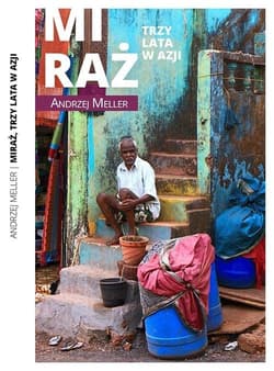 Miraż Trzy lata w Azji - Andrzej Meller