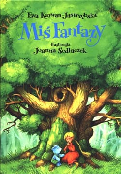 Miś Fantazy - Ewa Karwan-Jastrzębska