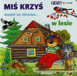 Miś Krzyś w lesie Znajdź na obrazku...