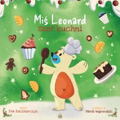 Miś Leonard szef kuchni - Kaczmarczyk Ewa