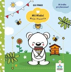 Miś Mioduś. Moja planeta - Ola Panek