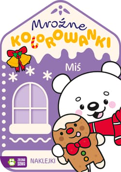 Miś. Mroźne kolorowanki - Opracowanie Zbiorowe