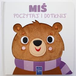 Miś. Poczytaj i dotknij - Opracowanie Zbiorowe
