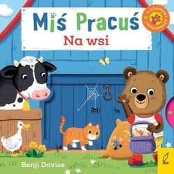 Miś Pracuś Na wsi - Benji Davies