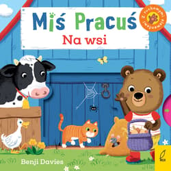 Miś Pracuś Na wsi - Benji Davies