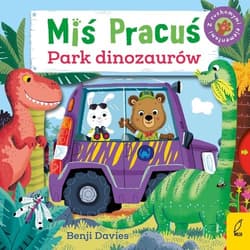 Miś Pracuś Park dinozaurów