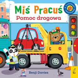 Miś Pracuś Pomoc drogowa z ruchomymi elementami - Benji Davies