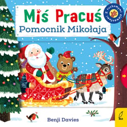 Miś Pracuś Pomocnik Mikołaja - Opracowanie Zbiorowe