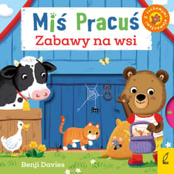 Miś Pracuś. Zabawy na wsi - Opracowanie Zbiorowe