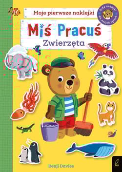 Miś Pracuś Zwierzęta Książka z naklejkami - Opracowanie Zbiorowe