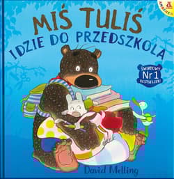 Miś Tuliś idzie do przedszkola - David Melling