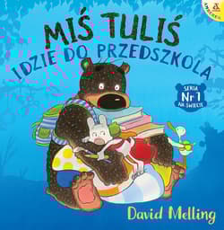 Miś Tuliś idzie do przedszkola - David Melling