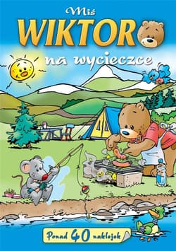 Miś Wiktor na wycieczce - Anna Wiśniewska, Jan Ivens