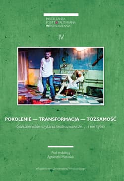 Miscellanea Posttotalitariana Wratislaviensia 4/2016 POKOLENIE — TRANSFORMACJA — TOŻSAMOŚĆ