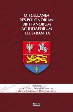 Miscellanea res Polonorum, Brittanorum ac Judaeorum illustrantia - Praca zbiorowa