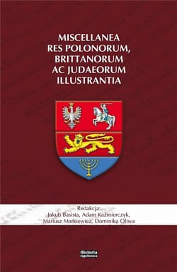 Miscellanea res Polonorum, Brittanorum ac Judaeorum illustrantia - Praca zbiorowa