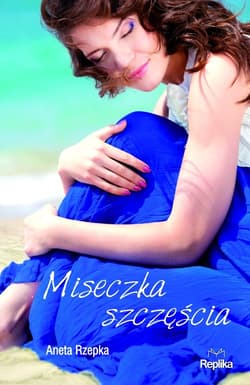 Miseczka szczęścia - Aneta Rzepka
