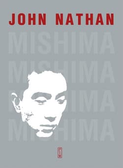  Mishima. Życie - John Nathan