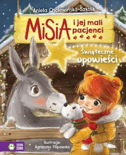 Misia i jej mali pacjenci Świąteczne opowieści - Aniela Cholewińska-Szkolik