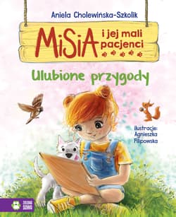 Misia i jej mali pacjenci Ulubione przygody