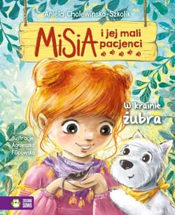 Misia i jej mali pacjenci W krainie żubra - Aniela Cholewińska-Szkolik