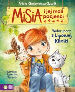 Misia i jej mali pacjenci Weterynarz z Lipowej Kliniki