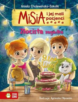 Misia i jej mali pacjenci Złocista zagadka - Aniela Cholewińska-Szkolik